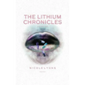 The Lithium Chronicles: Volume One