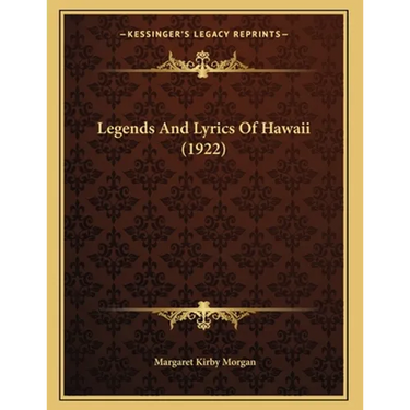 Legends And Lyrics Of Hawaii (1922)