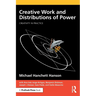 Creative Work and Distributions of Power