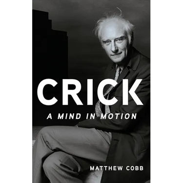 Crick: A Mind in Motion