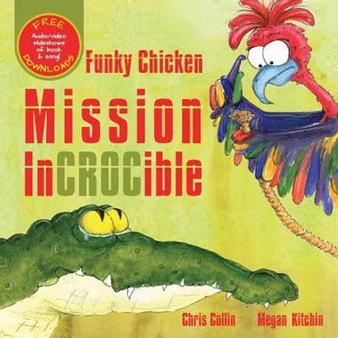 Funky Chicken Mission Incrocible