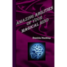 Amazing Abilities of Your Magical Mind