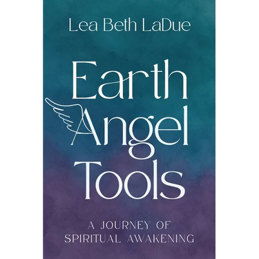 Earth Angel Tools: A Journey of Spiritual Awakening