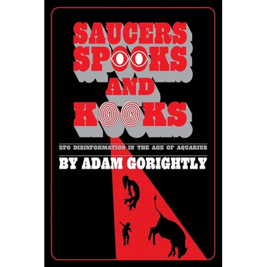 Saucers, Spooks and Kooks: UFO Disinformation in the Age of Aquarius