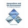 Aquaculture and the Environment: An Integrated Approach