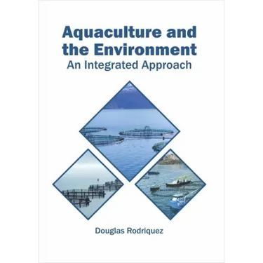 Aquaculture and the Environment: An Integrated Approach
