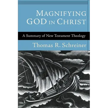 Magnifying God in Christ