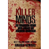 Killer Minds: An insight into the minds of serial killers
