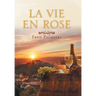La Vie En Rose