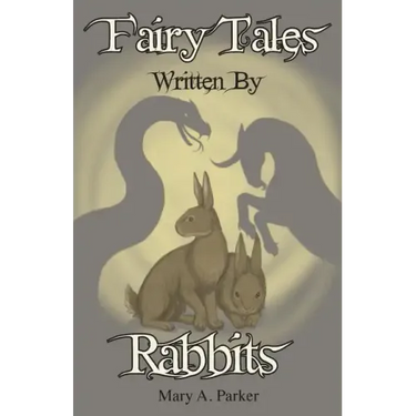Fairy Tales Written By Rabbits