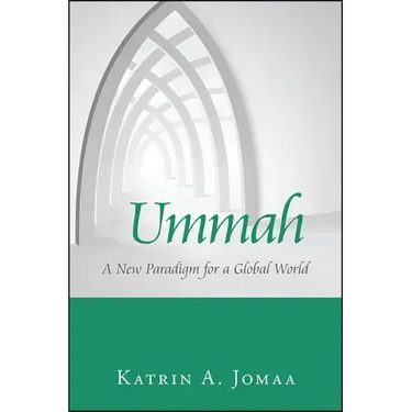 Ummah: A New Paradigm for a Global World