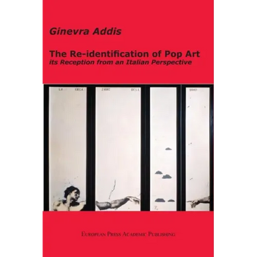 The Re-identification of Pop Art: its Reception from an Italian Perspective