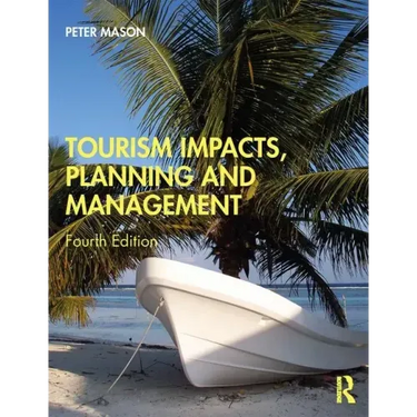 Tourism Impacts, Planning and Management