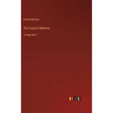 The Count's Millions: in large print