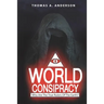 World Conspiracy: Who Are The True Rulers Of Planet Earth?