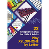 Play Xylophone by Letter: 22 Xylophone Songs for Kids and Adults