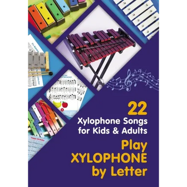 Play Xylophone by Letter: 22 Xylophone Songs for Kids and Adults