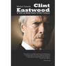 Clint Eastwood: A Life on Both Sides of the Camera