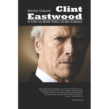 Clint Eastwood: A Life on Both Sides of the Camera