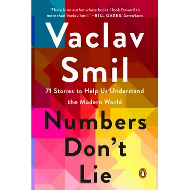 Numbers Don't Lie: 71 Stories to Help Us Understand the Modern World