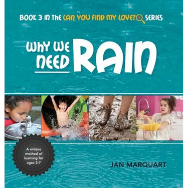 Why We Need Rain: Book 3 in the Can You find My Love? Series