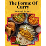 The Forme Of Curry: The Method of Cooking Curry