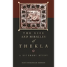 The Life and Miracles of Thekla: A Literary Study