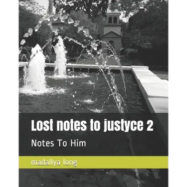 Lost notes to justyce 2: Notes To Him