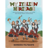 My Italian Heritage: An Illustrated Glossary of Words in Lyric Poetry Capturing the Essence of Being Italian