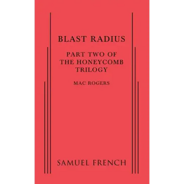 Blast Radius: Part Two of The Honeycomb Trilogy