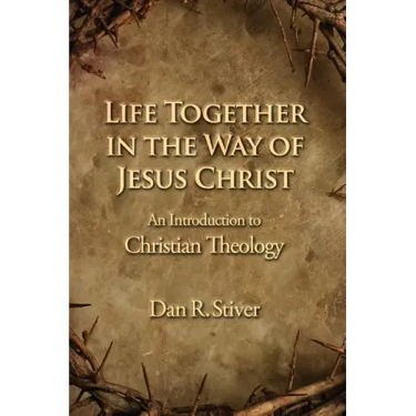 Life Together in the Way of Jesus Christ