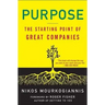 Purpose: The Starting Point of Great Companies