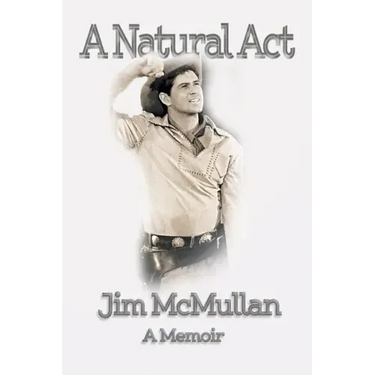 A Natural Act - A Memoir