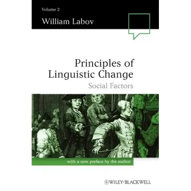 Principles of Linguistic Change, Volume 2: Social Factors