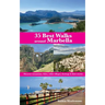 35 Best Walks around Marbella: Discover mountains, lakes, white villages, heritage & their stories