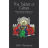 The Tablet of Cebes: With Illustrations Adapted from Hans Holbein the Younger