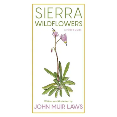 Sierra Wildflowers: A Hiker's Guide