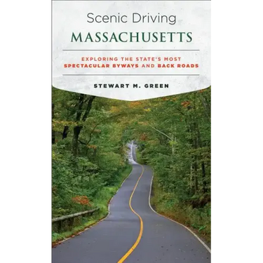 Scenic Driving Massachusetts: Exploring the State's Most Spectacular Byways and Back Roads
