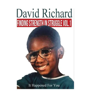 Finding Strength in Struggles Vol. 1: It Happening For You