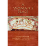 A Woman's Place: House Churches in Earliest Christianity