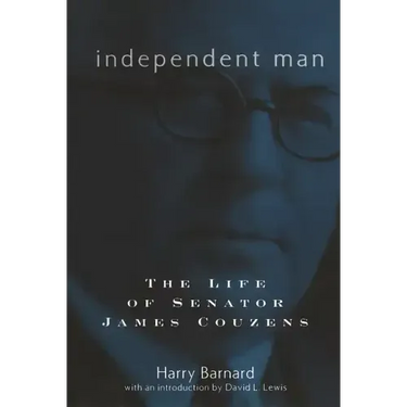 Independent Man: The Life of Senator James Couzens