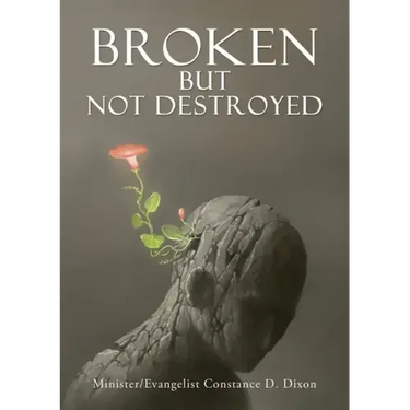 Broken but Not Destroyed