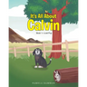 It's All About Calvin: Book 1-Lost Pup