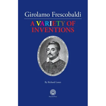 Girolamo Frescobaldi A VARIETY OF INVENTIONS