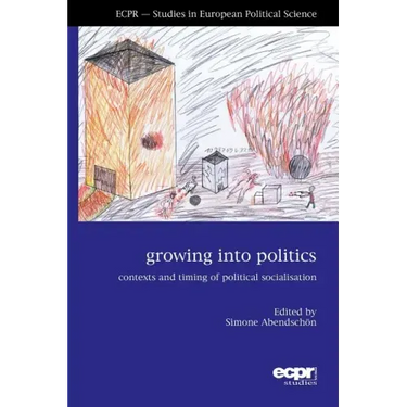 Growing Into Politics: Contexts and Timing of Political Socialisation