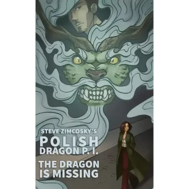 The Dragon is Missing (Polish Dragon P. I.)