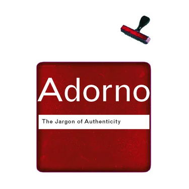 The Jargon of Authenticity