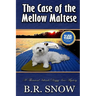The Case of the Mellow Maltese