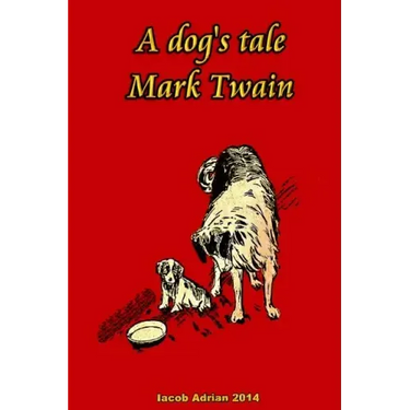 A dog's tale Mark Twain
