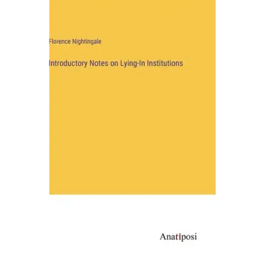 Introductory Notes on Lying-In Institutions